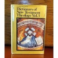Dictionary of New Testament Theology Vol 3