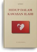 Hidup Dalam Kawasan Ilahi