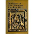 Dictionary Of New Testament Theology Vol.1