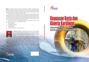 Kepuasan Kerja dan Kinerja Karyawan: Tinjauan dari Dimensi Iklim Organisasi, Kreativitas Individu, dan Karakteristik Pekerjaan