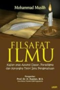 Filsafat Ilmu Kajian atas Asumsi Dasar, Paradigma, dan Kerangka Teori Ilmu Pengetahuan
