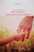 Pelayanan Yang Sesungguhnya