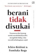 Berani Untuk Tidak Disukai